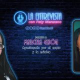 Marcela Gijón I Entrevista con Paty Manzano