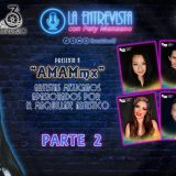 AMAM “Parte 2”  I Entrevista con Paty Manzano